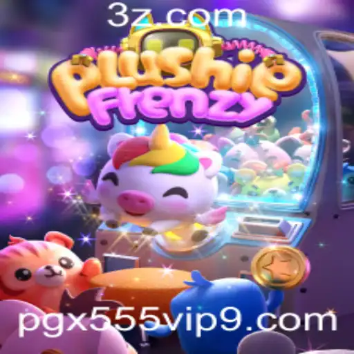 Explorando o Fascinante Mundo de PlushieFrenzy e pgx555.vip